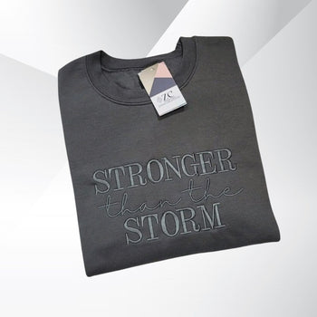 Stronger than the Storm Embroidered Sweatshirt, Christian Embroidered Crewneck, Sayings